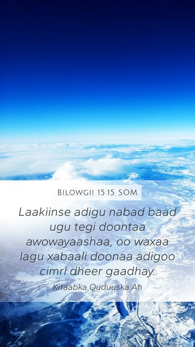 Bilowgii 15:15 SOM Mobile Phone Wallpaper - Laakiinse adigu nabad baad ugu tegi doontaa - Mobile Bible Verse Wallpaper