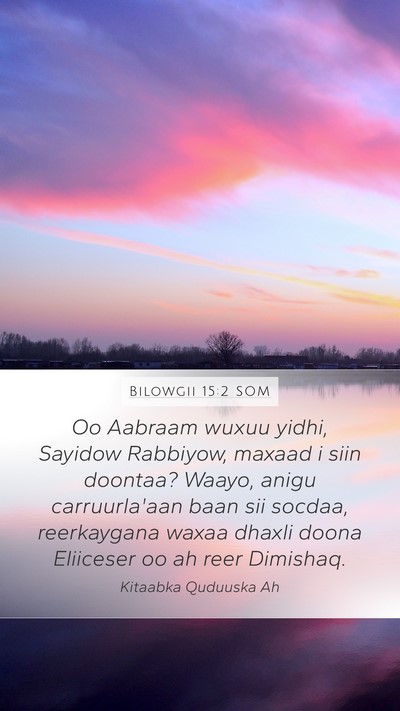 Bilowgii 15:2 SOM Bible Verse Image