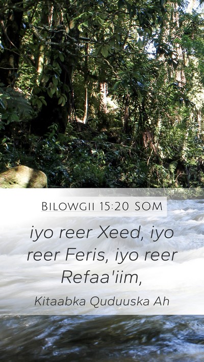 Bilowgii 15:20 SOM Mobile Phone Wallpaper - iyo reer Xeed, iyo reer Feris, iyo reer - Mobile Bible Verse Wallpaper