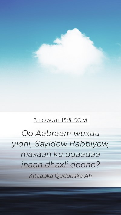 Bilowgii 15:8 SOM Bible Verse Image