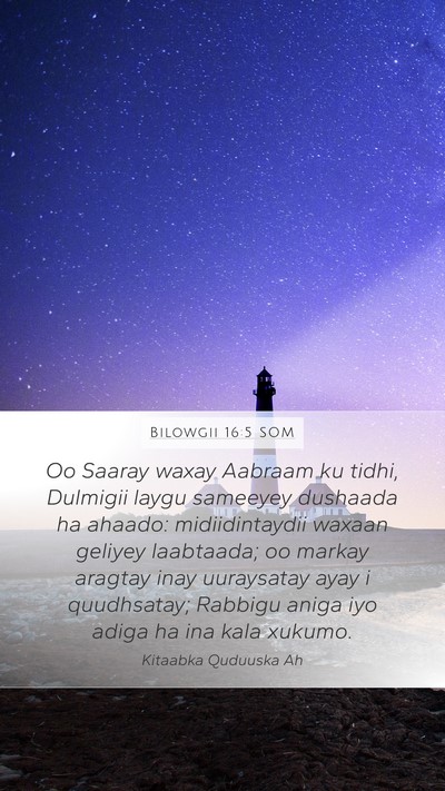 Bilowgii 16:5 SOM Bible Verse Image