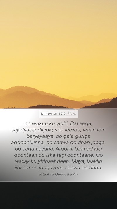 Bilowgii 19:2 SOM Bible Verse Image