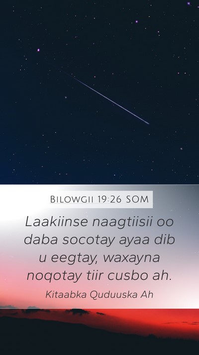 Bilowgii 19:26 SOM Bible Verse Image