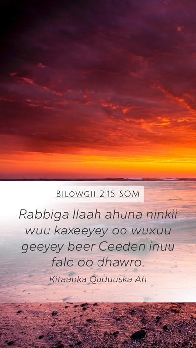 Bilowgii 2:15 SOM Bible Verse Image