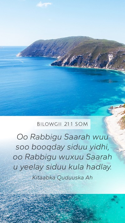 Bilowgii 21:1 SOM Mobile Phone Wallpaper - Oo Rabbigu Saarah wuu soo booqday siduu yidhi, oo - Mobile Bible Verse Wallpaper