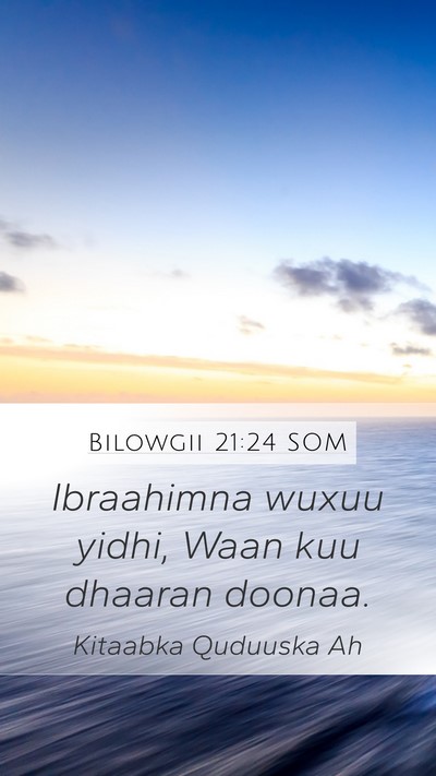 Bilowgii 21:24 SOM Mobile Phone Wallpaper - Ibraahimna wuxuu yidhi, Waan kuu dhaaran - Mobile Bible Verse Wallpaper