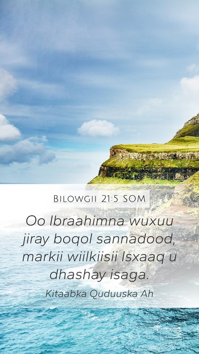 Bilowgii 21:5 SOM Bible Verse Image