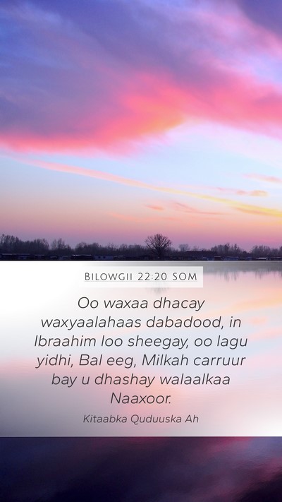 Bilowgii 22:20 SOM Bible Verse Image