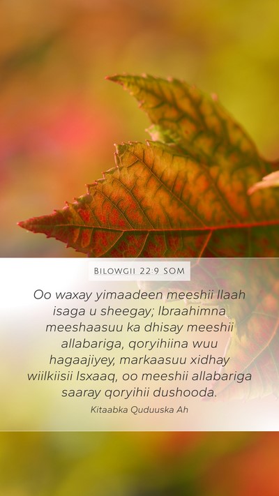 Bilowgii 22:9 SOM Bible Verse Image
