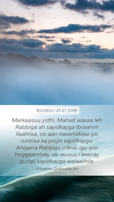 Bilowgii 24:27 SOM Bible Verse Image