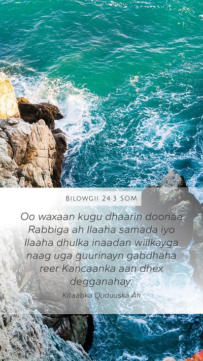 Bilowgii 24:3 SOM Bible Verse Image