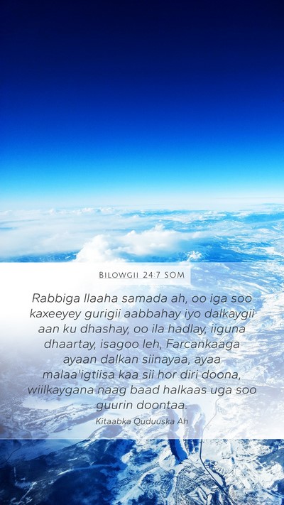 Bilowgii 24:7 SOM Mobile Phone Wallpaper - Rabbiga Ilaaha samada ah, oo iga soo kaxeeyey - Mobile Bible Verse Wallpaper