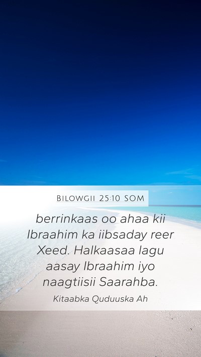 Bilowgii 25:10 SOM Bible Verse Image