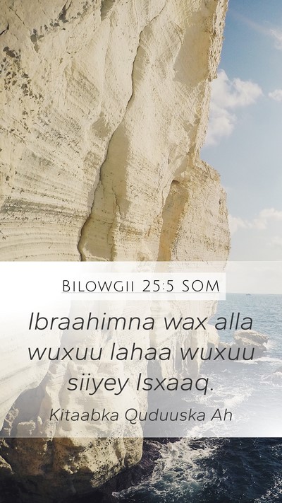 Bilowgii 25:5 SOM Bible Verse Image