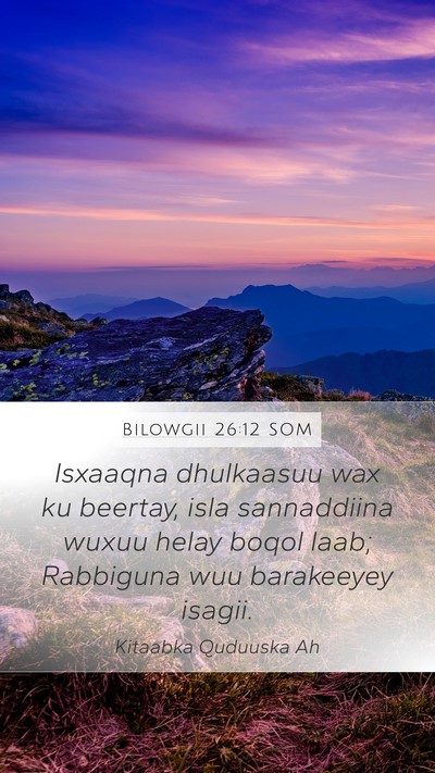 Bilowgii 26:12 SOM Bible Verse Image