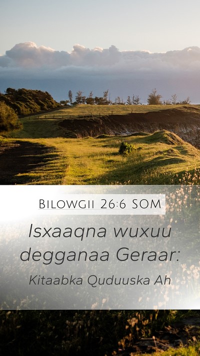 Bilowgii 26:6 SOM Bible Verse Image