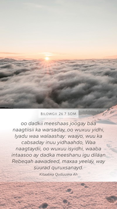 Bilowgii 26:7 SOM Bible Verse Image