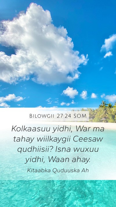 Bilowgii 27:24 SOM Bible Verse Image