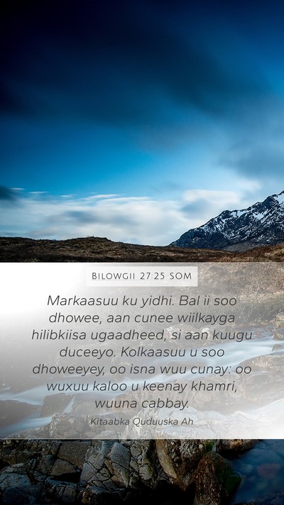 Bilowgii 27:25 SOM Bible Verse Image