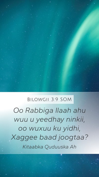 Bilowgii 3:9 SOM Bible Verse Image