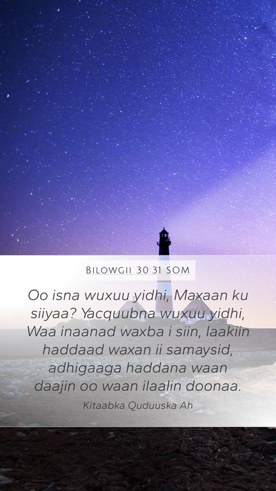 Bilowgii 30:31 SOM Mobile Phone Wallpaper - Oo isna wuxuu yidhi, Maxaan ku siiyaa? Yacquubna - Mobile Bible Verse Wallpaper