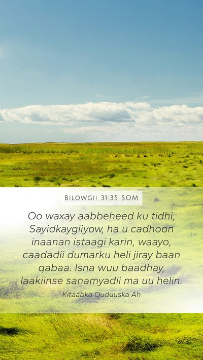 Bilowgii 31:35 SOM Bible Verse Image