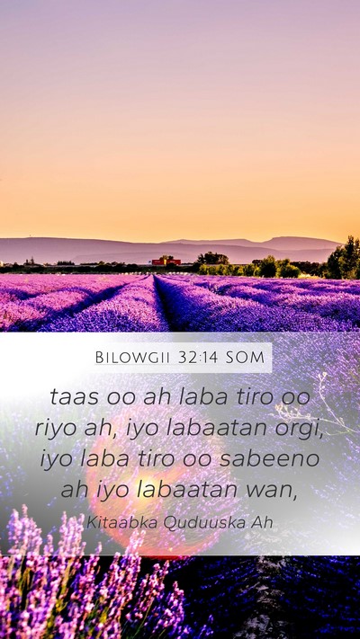 Bilowgii 32:14 SOM Mobile Phone Wallpaper - taas oo ah laba tiro oo riyo ah, iyo labaatan - Mobile Bible Verse Wallpaper