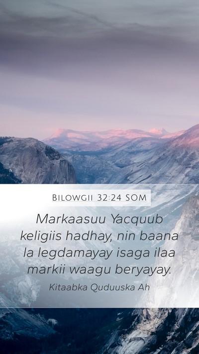 Bilowgii 32:24 SOM Bible Verse Image