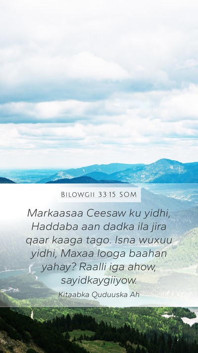 Bilowgii 33:15 SOM Bible Verse Image