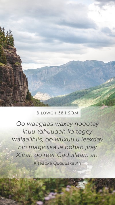 Bilowgii 38:1 SOM Mobile Phone Wallpaper - Oo waagaas waxay noqotay inuu Yahuudah ka tegey - Mobile Bible Verse Wallpaper