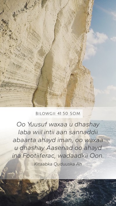 Bilowgii 41:50 SOM Bible Verse Image