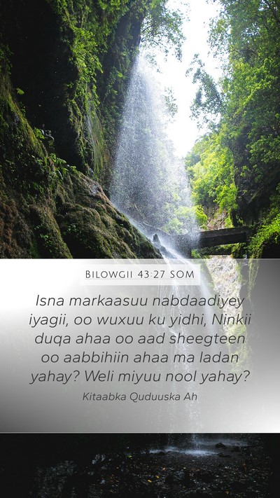 Bilowgii 43:27 SOM Bible Verse Image
