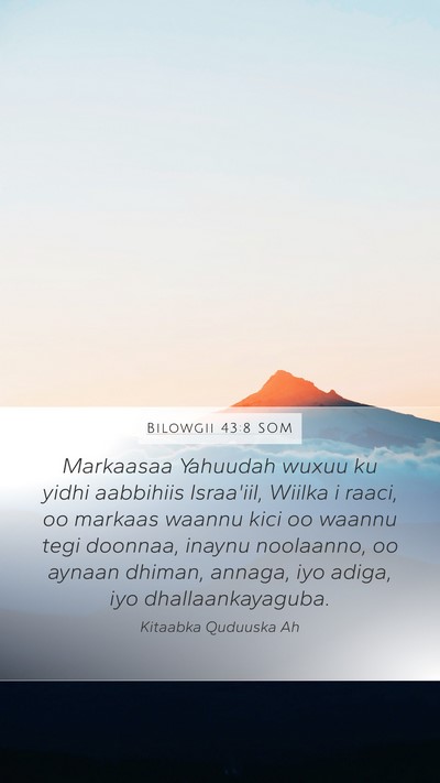 Bilowgii 43:8 SOM Bible Verse Image