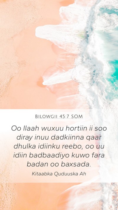 Bilowgii 45:7 SOM Bible Verse Image