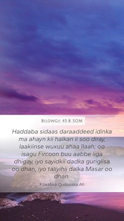 Bilowgii 45:8 SOM Bible Verse Image