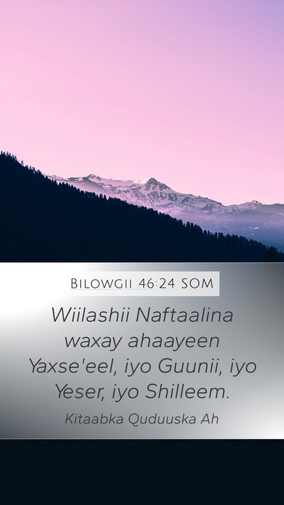 Bilowgii 46:24 SOM Bible Verse Image