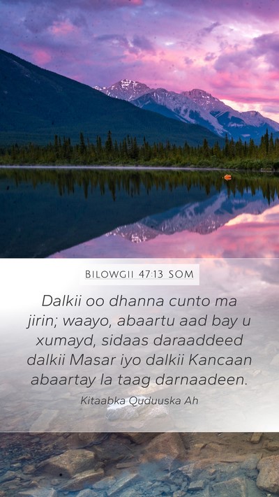 Bilowgii 47:13 SOM Bible Verse Image