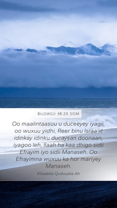 Bilowgii 48:20 SOM Mobile Phone Wallpaper - Oo maalintaasuu u duceeyey iyagii, oo wuxuu - Mobile Bible Verse Wallpaper