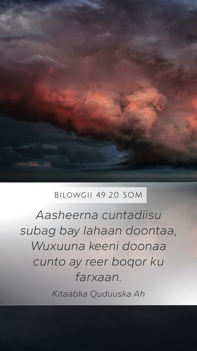 Bilowgii 49:20 SOM Bible Verse Image