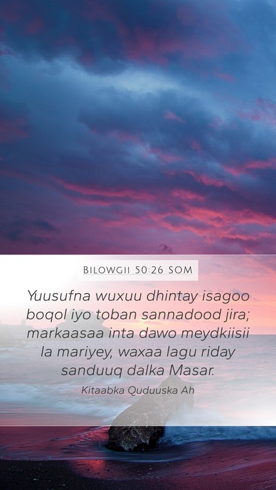Bilowgii 50:26 SOM Bible Verse Image