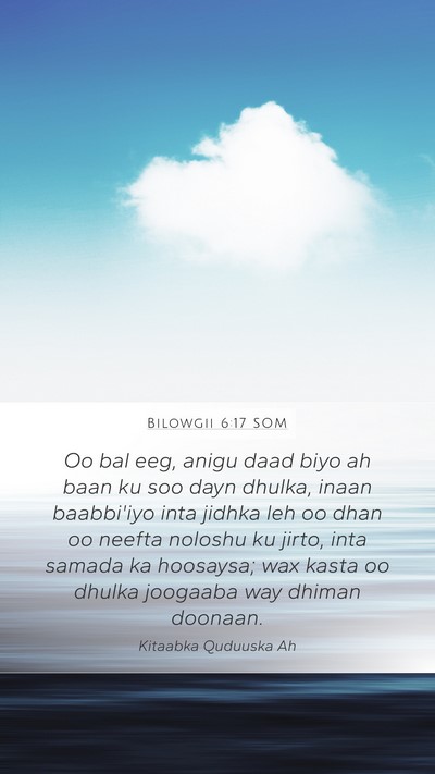 Bilowgii 6:17 SOM Bible Verse Image