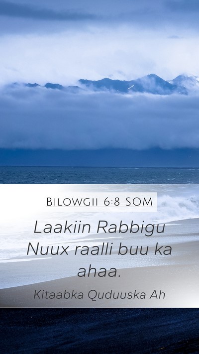 Bilowgii 6:8 SOM Bible Verse Image