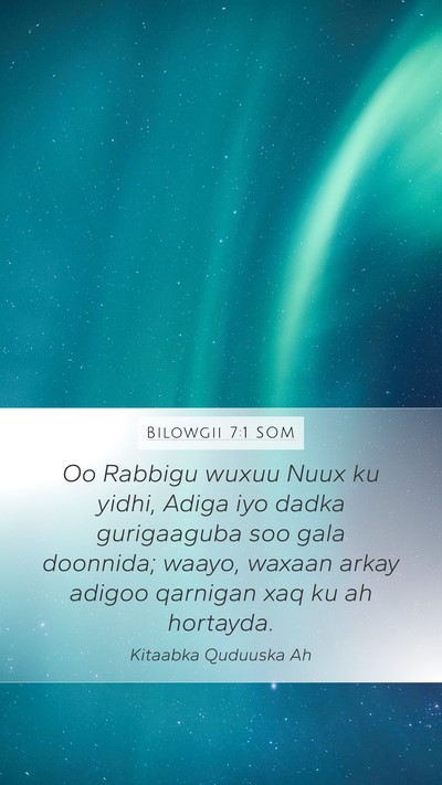 Bilowgii 7:1 SOM Bible Verse Image
