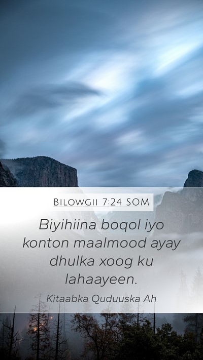 Bilowgii 7:24 SOM Mobile Phone Wallpaper - Biyihiina boqol iyo konton maalmood ayay dhulka - Mobile Bible Verse Wallpaper