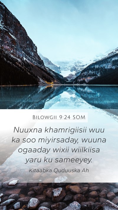 Bilowgii 9:24 SOM Mobile Phone Wallpaper - Nuuxna khamrigiisii wuu ka soo miyirsaday, wuuna - Mobile Bible Verse Wallpaper