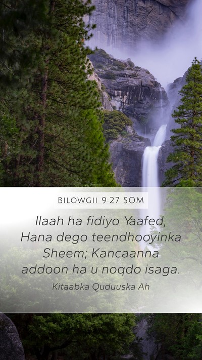 Bilowgii 9:27 SOM Mobile Phone Wallpaper - Ilaah ha fidiyo Yaafed, Hana dego teendhooyinka - Mobile Bible Verse Wallpaper