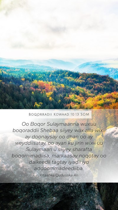 Boqorradii Kowaad 10:13 SOM Mobile Phone Wallpaper - Oo Boqor Sulaymaanna wuxuu boqoraddii Shebaa - Mobile Bible Verse Wallpaper