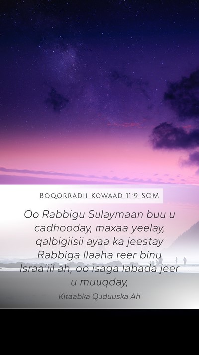 Boqorradii Kowaad 11:9 SOM Bible Verse Image