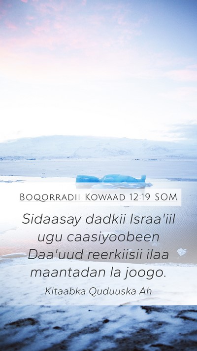 Boqorradii Kowaad 12:19 SOM Bible Verse Image