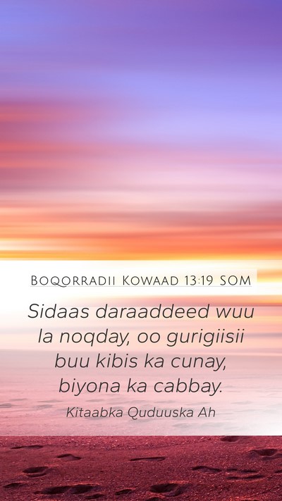 Boqorradii Kowaad 13:19 SOM Mobile Phone Wallpaper - Sidaas daraaddeed wuu la noqday, oo gurigiisii - Mobile Bible Verse Wallpaper